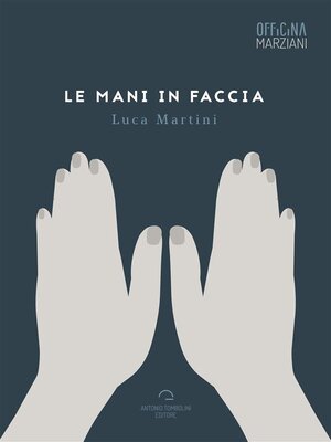 cover image of Le Mani In Faccia